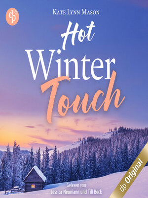 cover image of Hot Winter Touch--Eine winterliche Opposites Attract Liebesgeschichte mit Forced Proximity (Ungekürzt)